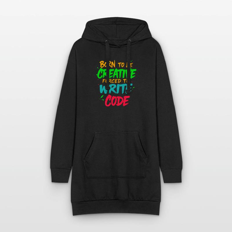 Born to be Creative Forced to write code t-shirt Hoodie Dress