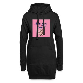 "How You Doin'? Fun and Bold Design" - Hoodie Dress - black - Front
