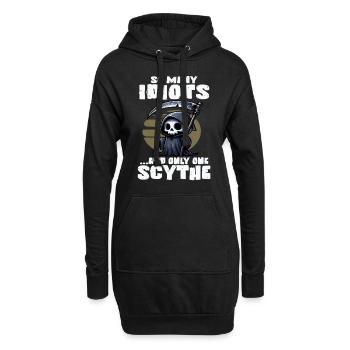 SO MANY IDIOTS AND ONLY ONE SCYTHE Grim Reaper - Hoodie-Kleid - Schwarz - Vorne