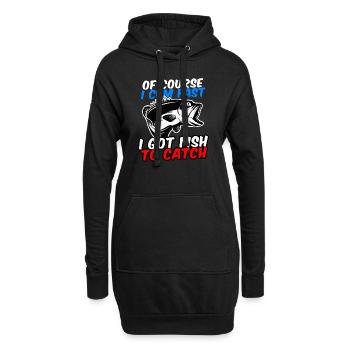 Of Course I Cum Fast I Got Fish To Catch - Hoodie-Kleid - Schwarz - Vorne