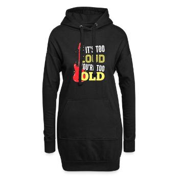 If it's too loud, you're too old gift for - Hoodie Dress - black - Front