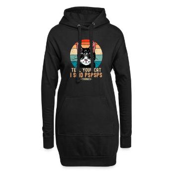 Tell Your Cat I Said PSPSPS Chat Chat Drôle - Sweat-shirt à capuche long Femme - noir - Devant