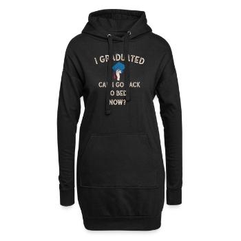 I Graduated Can I Go Back to Bed Now Finally - Hoodie-Kleid - Schwarz - Vorne