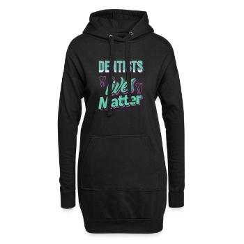 Dentiste Lives Matter Impressionnant T-Shirt Cadeau Cadeau - Sweat-shirt à capuche long Femme - noir - Devant