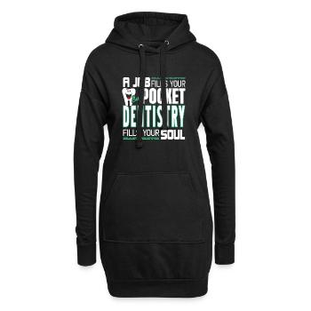 Un emploi remplit votre poche mais un t-shirt de dentisterie - Sweat-shirt à capuche long Femme - noir - Devant