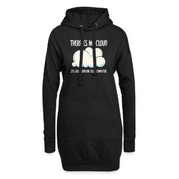 There Is No Cloud It's Just Someone Else's - Hoodie-Kleid - Schwarz - Vorne