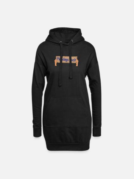 Hold Up Sign Mondays Suck Arbeit Nervt Shirt - Hoodie-Kleid - Schwarz