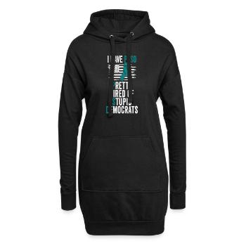 I Have PTSD Pretty Tired Of Stupid Democrats USA - Hoodie-Kleid - Schwarz - Vorne