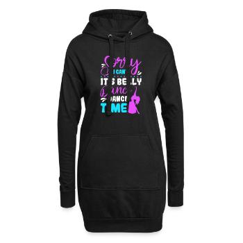 Tut mir leid, ich kann nicht, es ist Bauchtanzzeit Bauchtanz - Hoodie-Kleid - Schwarz - Vorne