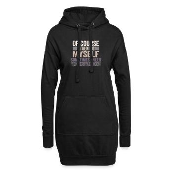 Of Course, I Talk to Myself Sometimes Need Expert - Hoodie-Kleid - Schwarz - Vorne