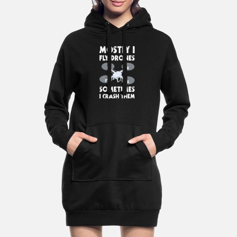 Drone pilot mostly i fly camera drones hobby pilot Hoodie-Kleid