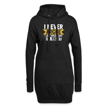 Je ne discute jamais J’explique juste pourquoi j’ai raison - Sweat-shirt à capuche long Femme - noir - Devant