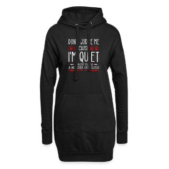 Dont Judge Me Because I Am Quiet Murder Out Loud - Hoodie-Kleid - Schwarz - Vorne