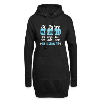 30 Jahr verheiratet weiß alles 30.Hochzeitstag - Hoodie-Kleid - Schwarz - Vorne