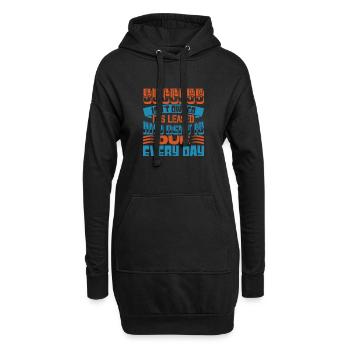 ERFOLG IST NICHT IM BESITZ, ER IST GELEAST UND MIETE IST FÄLLIG - Hoodie-Kleid - Schwarz - Vorne