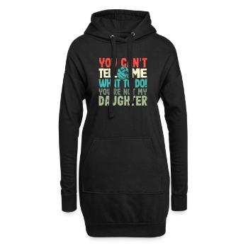 Du kannst mir nicht sagen, was ich tun soll - Hoodie-Kleid - Schwarz - Vorne