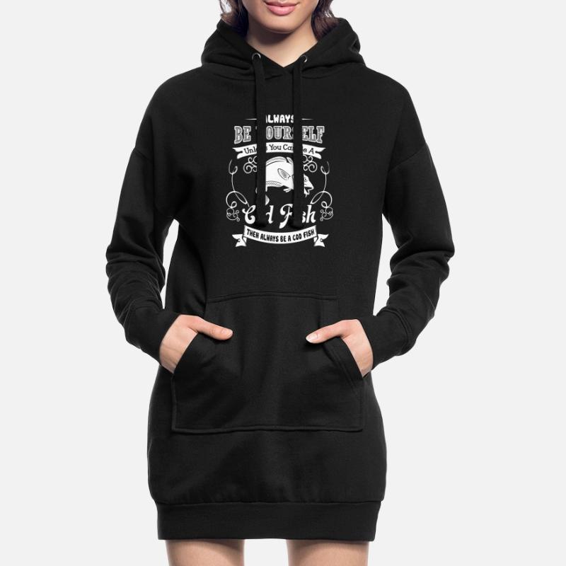 Cod Fish Always Be A Cod Fish Hoodie Dress