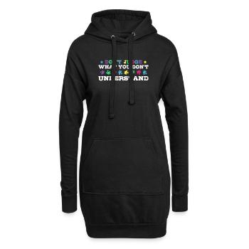 Bewusstsein Für Autismus - Verurteile Nicht, Was - Hoodie-Kleid - Schwarz - Vorne