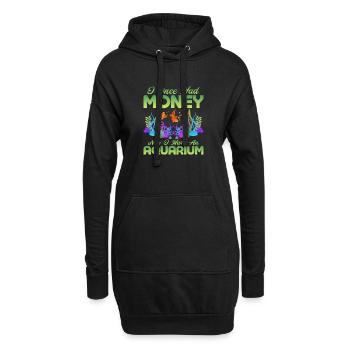 I Once Had Money Now I Have An Aquarium Aquarium O - Hoodie-Kleid - Schwarz - Vorne