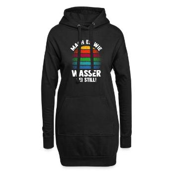 Mach es wie Wasser sei Still - Hoodie-Kleid - Schwarz - Vorne
