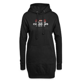 Ich jongliere mit brennenden Kettensägen So weit, so gut gelaunt - Hoodie-Kleid - Schwarz - Vorne