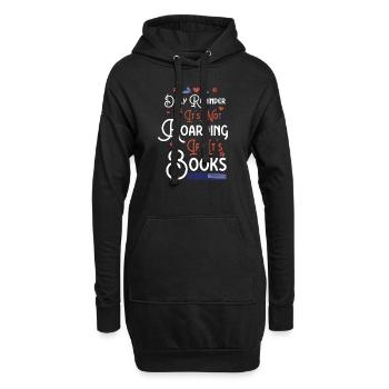 Tägliche Erinnerung, wenn Bücher nicht gehortet werden - Hoodie-Kleid - Schwarz - Vorne