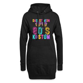 80er Motto Party Das ist mein 80er Jahre Kostüm - Hoodie-Kleid - Schwarz - Vorne