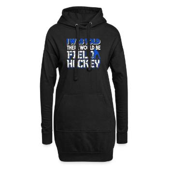 Field Hockey There Would Be Field Hockey - Hoodie Dress - black - Front