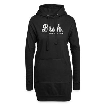 Bruh, früher bekannt als Mama - Hoodie-Kleid - Schwarz - Vorne