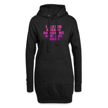 Je fais correspondre l’énergie, alors comment nous allons agir aujourd’hui - Sweat-shirt à capuche long Femme - noir - Devant