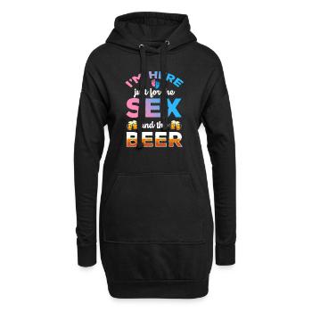 Ich Bin Nur Für Den Sex Und Das Bier Hier - Hoodie-Kleid - Schwarz - Vorne
