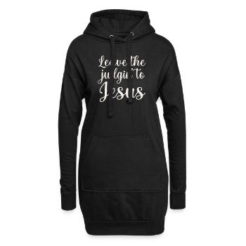 Überlassen Sie das Urteil Jesus - Hoodie-Kleid - Schwarz - Vorne