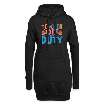 Last Day Of School Summer Break Teacher Off Duty - Hoodie-Kleid - Schwarz - Vorne