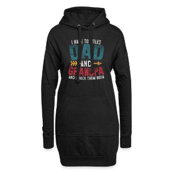 Ich habe zwei Titel, Papa und Opa, und ich rocke sie - Hoodie-Kleid - Schwarz - Vorne