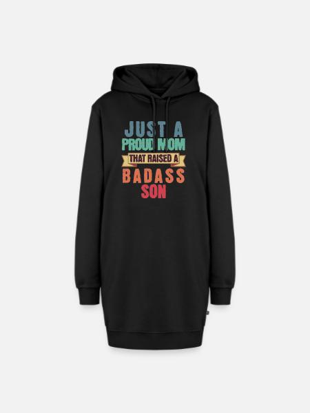 Just A Proud Mom That Raised A Badass Son Funny - Hoodie Dress - black
