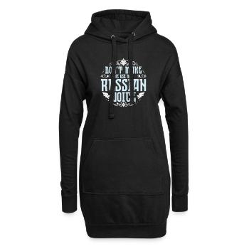 Don't Make Me Use My Russian Voice - Hoodie-Kleid - Schwarz - Vorne