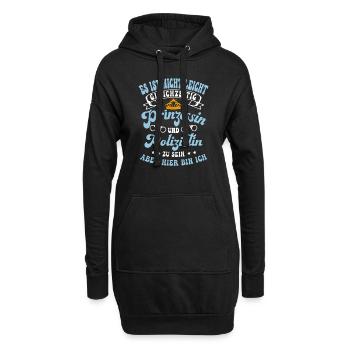 Es Ist Nicht Leicht Prinzessin Polizistin Zu Sein - Hoodie-Kleid - Schwarz - Vorne