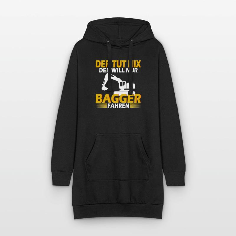 Der will nur Bagger Baggerführer Baggerfahrer Hoodie-Kleid