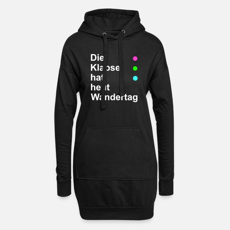 Die Klapse hat heut Wandertag - Hoodie-Kleid - Schwarz