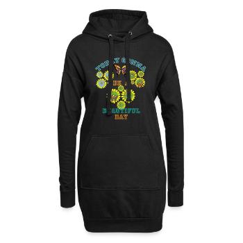 Heute wird ein schöner Tag dunkle Hemden - Hoodie-Kleid - Schwarz - Vorne
