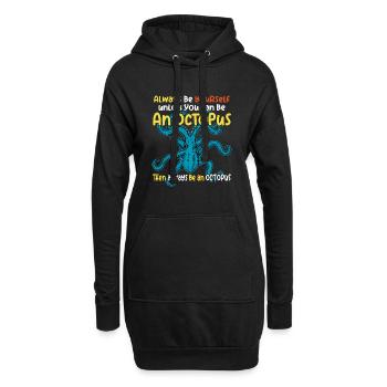 Sei Du selbst oder sei ein Oktopus. Großer Oktopus - Hoodie-Kleid - Schwarz - Vorne