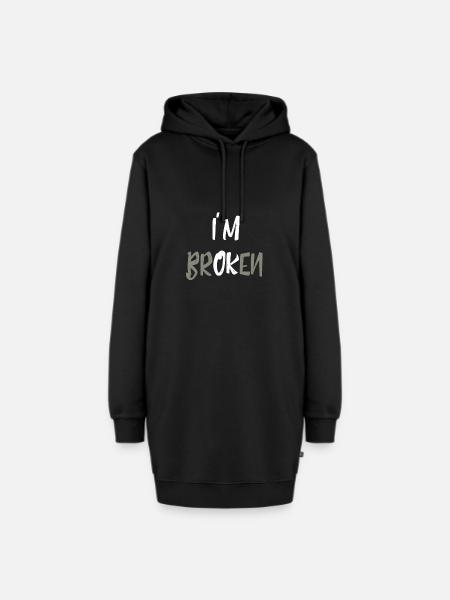 I m Broken I'm Ok Zweideutigkeit Geschenke - Hoodie-Kleid - Schwarz
