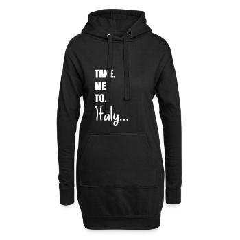 Take Me To Italy | Reisen und erleben - Hoodie-Kleid - Schwarz - Vorne