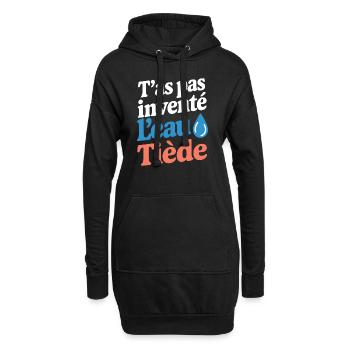 T'as pas inventé l'eau tiède - Sweat-shirt à capuche long Femme - noir - Devant