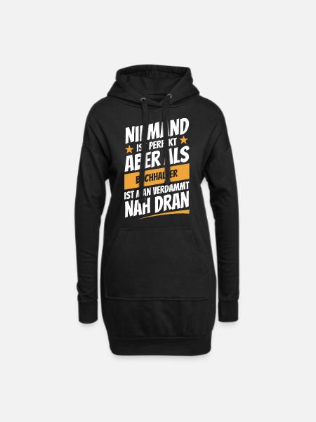 Niemand ist perfekt - Buchhalter - Spruch - Hoodie-Kleid - Schwarz