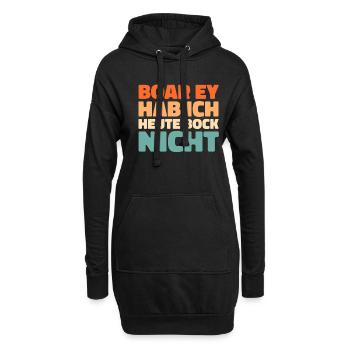 Schwarzer Humor Boar Ey Hab Ich Heute Bock Nicht - Hoodie-Kleid - Schwarz - Vorne