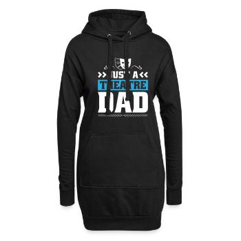 Theater Schauspieler Vater Just A Theatre Dad - Hoodie-Kleid - Schwarz - Vorne