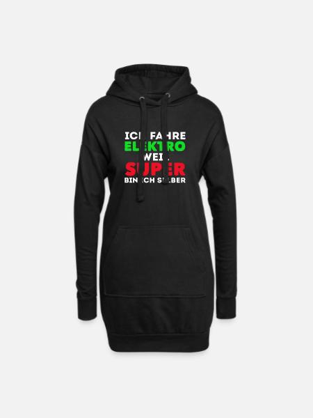 Elektro Auto Fan Ich Fahre Elektro Weil Super Bin - Hoodie-Kleid - Schwarz