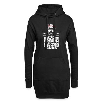 Hört auf, Frauen zu regulieren und fangt an, Waffen zu regulieren - Hoodie-Kleid - Schwarz - Vorne