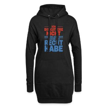 Je ne discute pas, j’explique pourquoi j’ai raison - Sweat-shirt à capuche long Femme - noir - Devant